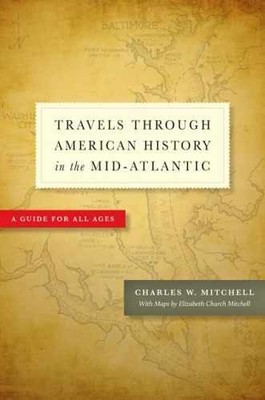 Travels through American History - Paperback, by Mitchell Charles W. - Very Good
