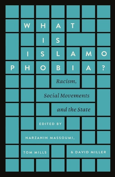 What Is Islamophobia? Racism, Social Movements And The State Massoumi (U. A.)-image