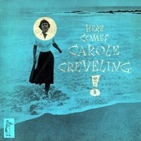 Creveling Carole - Here Comes... - Vinyl Record Lp - G4Z