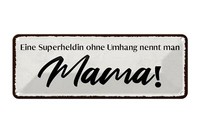 Blechschild Spruch 27X10Cm Mama Superheldin Ohne Umhang Deko Schild Tin Sign