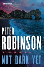 Not Dark Yet - Hardcover By Peter Robinson - GOOD Not Dark Yet - Hardcover By Peter Robinson - GOOD