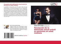 PercepcióN De La DisfuncióN Sexual EréCtil En Pacientes En Edad Mediana Elizabet
