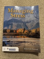 Managing Stress : Skills for Self-Care, Personal Resiliency and Work-Life...