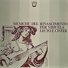 MUSIK DER RENAISSANCE FÜR VIHUELA, LAUTE UND ZISTERZIENSER