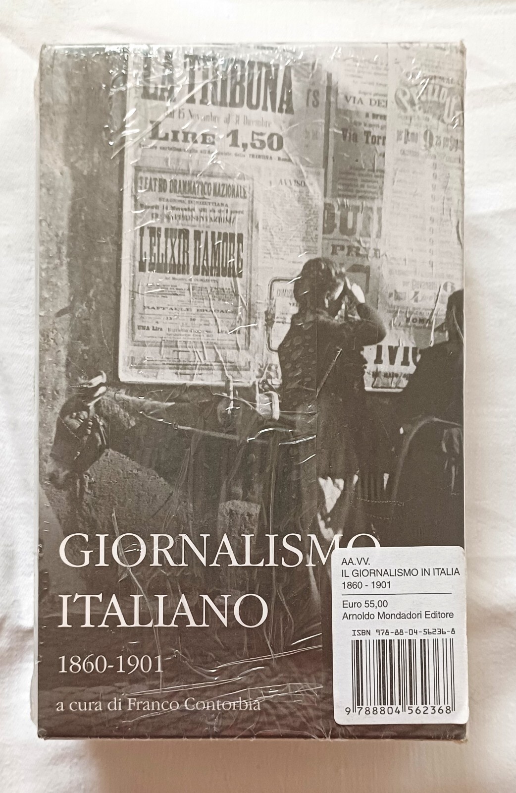 GIORNALISMO ITALIANO 1860-1901 vol. 1 - Contorbia | 2007, Mondadori  8804562368