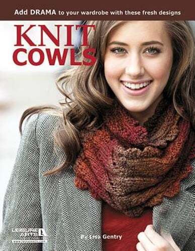 Knit Cowls: Add Drama to Your Wardrobe with These Fresh Designs! by Lisa Gentry
