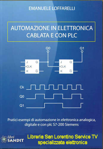 AUTOMAZIONE IN ELETTRONICA CABLATA E CON PLC LIBRO Simatic S7-200 ambiente KOP