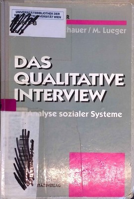 Das qualitative Interview zur Analyse sozialer Systeme. WUV-Studienbücher Frosch