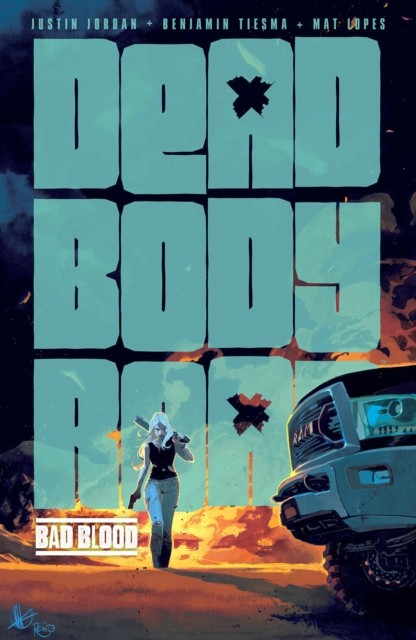 Dead Body Road, Volume 2: Bad Blood by Justin Jordan (Paperback Book)