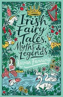 Scholastic Classics: Irish Fairy Tales, Myths And Legends | Kieran Fanning