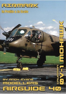 AirMark Modellers AirGuide #40: Grumman OV-1 Mohawk MA40