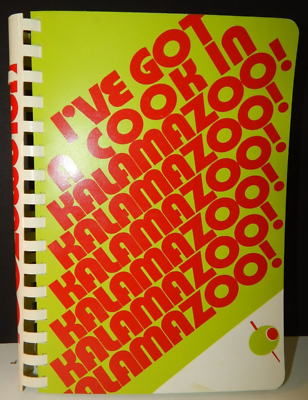 #ad Vintage Kalamazoo Michigan Cookbook I#x27;ve Got a Cook in Kalamazoo 1978 $11.25