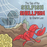 Sharon Lee | The Tale Of The Selfish Shellfish | Taschenbuch | Englisch (2011)