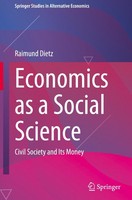 Economics As A Social Science Raimund Dietz