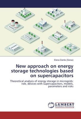 NEW APPROACH ON ENERGY STORAGE TECHNOLOGIES BASED ON By Danila Elena (serea) NEW