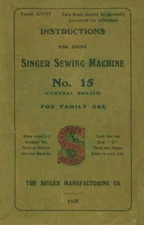 Singer No. 15 Central Bobbin  Instruction Manual User Guide: Coil Bound 36 Pages