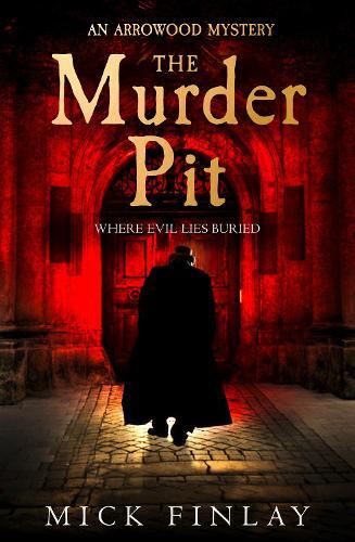 Thumbnail - Mick Finlay The Murder Pit (taschenbuch) Arrowood Mystery