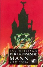 Der brennende Mann, Tad Williams