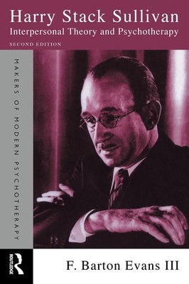 Harry Stack Sullivan (Makers of Modern Psychotherapy) - paperback Evans III,...