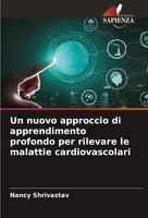 Nancy Shrivastav | Un Nuovo Approccio Di Apprendimento Profondo Per Rilevare...