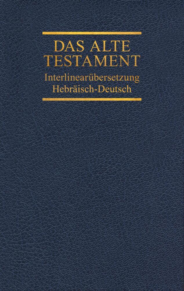 Interlinearübersetzung Altes Testament, Hebräisch-deutsch, Band 3