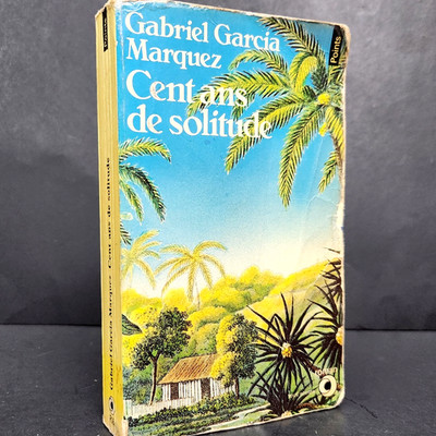 Cent Ans de Solitude by Gabriel Garcia Marquez 1968 livre en français