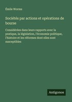 SociéTéS Par Actions Et OpéRations De Bourse ÉMile Worms