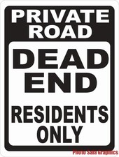 Private Road Dead End Residents Only Sign. Size Options. Security Signs