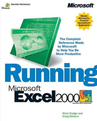 Running Microsoft  Excel 2000 By Mark Dodge, Craig Stinson