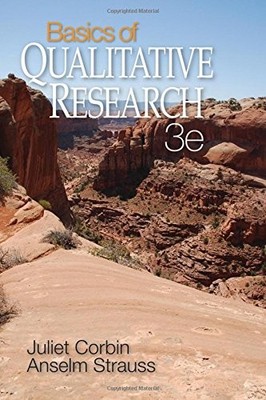 Basics of Qualitative Research: Techniques and Procedures for Developing Gro...