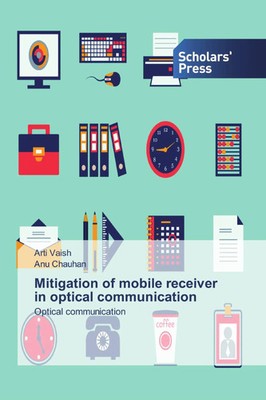 Arti Vaish (u. a.) | Mitigation of mobile receiver in optical communication
