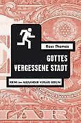 Thumbnail - Gottes Vergessene Stadt | Buch | 9783895811609