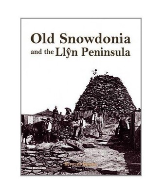 Old Snowdonia and the Llyn Peninsula, Bernard Byrom