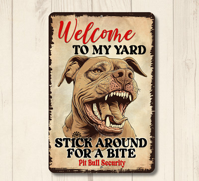 Pit Bull Welcome Yard House Sign funny dog metal warning security