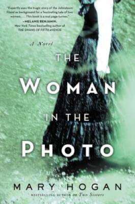 The Woman in the Photo: A Novel - Paperback By Hogan, Mary - GOOD