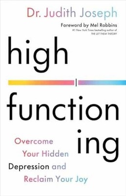 High Functioning: Overcome Your - Hardcover, by Joseph Judith - Very Good b
