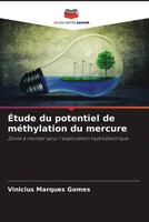 ViníCius Marques Gomes | ÉTude Du Potentiel De MéThylation Du Mercure | Buch