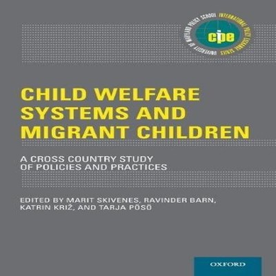 Child Welfare Systems and Migrant Children A Cross Country Study
