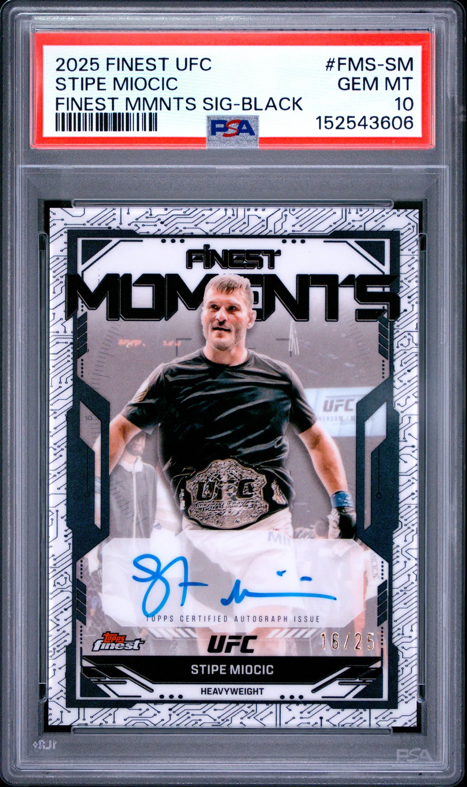 2025 Topps Finest UFC Finest Moments Signatures Stipe Miocic Mmnts Black /25 PSA