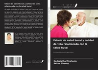 Estado De Salud Bucal Y Calidad De Vida Relacionada Con La Salud Bucal Kadeejath