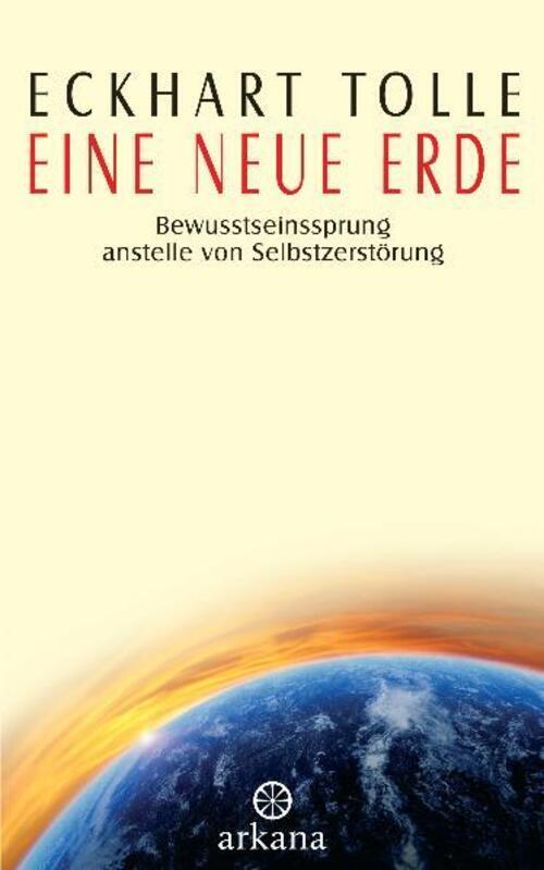 Eine Neue Erde | Bewusstseinssprung Anstelle Von Selbstzerstörung |