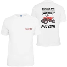 Honda TRX 250R Custom Tee T-shirt You Just Got Smoked TRX250R Fourtrax 250 R