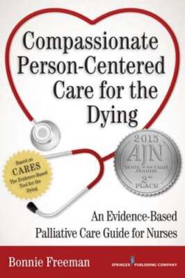 Compassionate Person-Centered Care for the Dying: An Evidence-Based Palliative