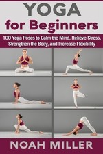Noah Miller Yoga for Beginners (Paperback) (UK IMPORT)