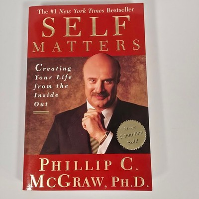 Self Matters Phillip C. McGraw 2003 Trade Paperback Free Press Self-Help