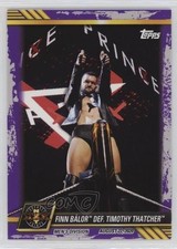2021 Topps WWE NXT Purple Finn Bálor def Timothy Thatcher #60 3gq