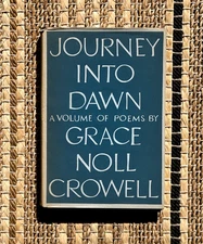 Journey Into Dawn Volume Of Poems w/ LOTS EPHEMERA +SIGNED By Grace Noel Crowell