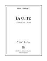 Pierre Chesnot | La Cuite | Taschenbuch | FranzöSisch (2008) | CôTé ScèNe