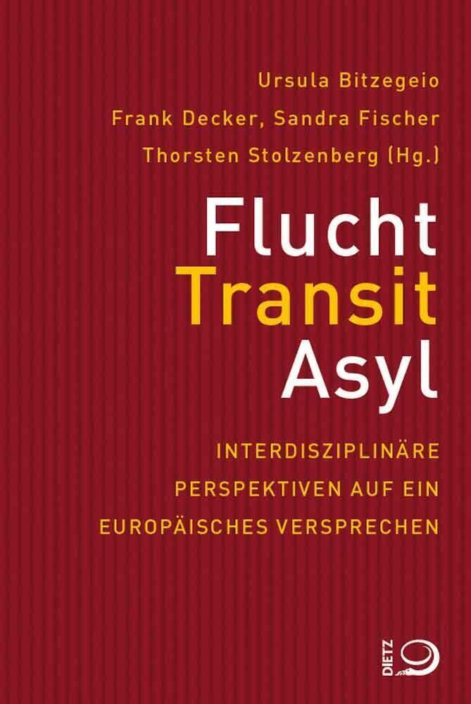 Thumbnail - Flucht, Transit, Asyl | Ursula Bitzegeio | Deutsch | Taschenbuch | 472