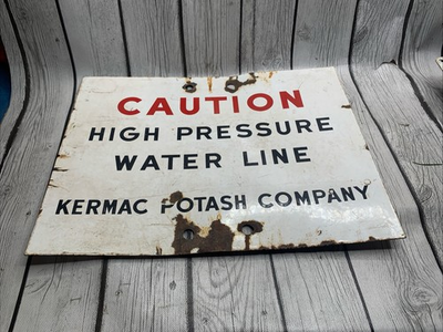 #ad Vintage Kermac Potash Sign Caution High Pressure Water Line Porcelain $80.99